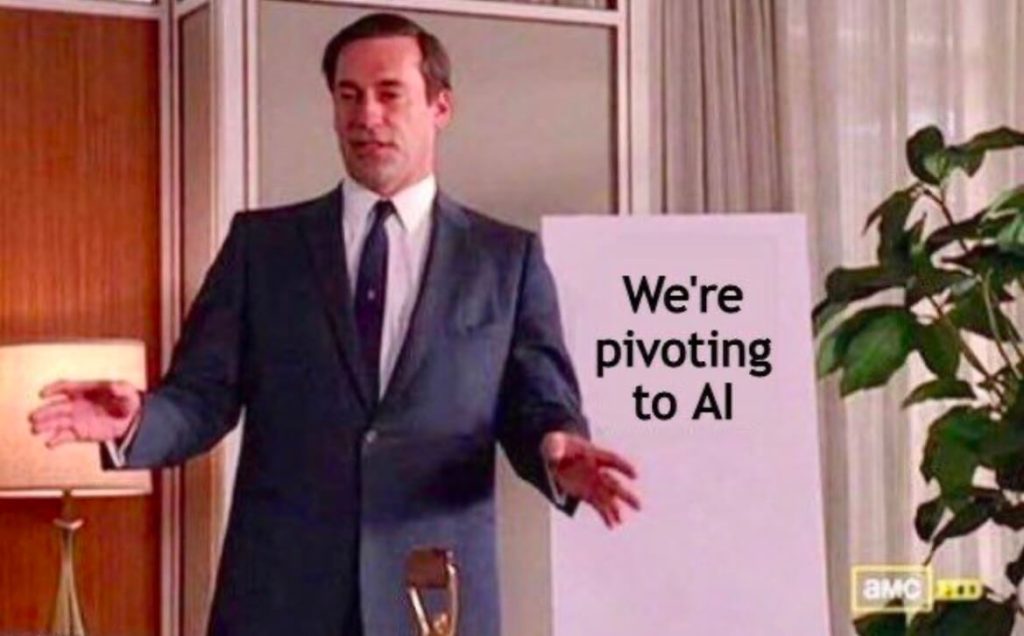 CEO is pivoting to AI meme